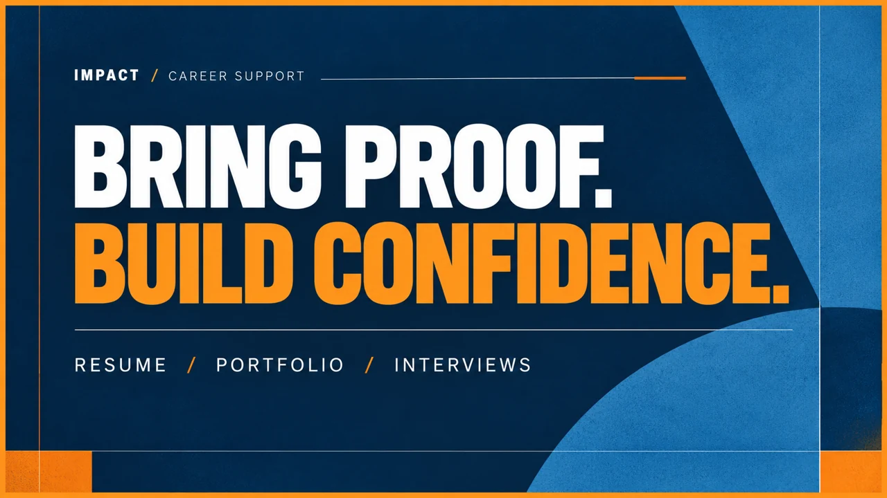 Impact Digital Marketing Institute: Bring proof and build confidence through resume, portfolio and interview preparation.